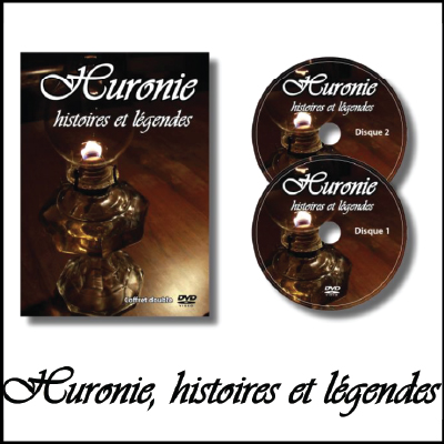 Huronie, histoires et légendes