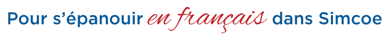 Pour s'épanouir enfrançais dans Simcoe